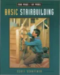 Basic Stairbuilding: With Scott Schuttner