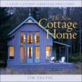 The New Cottage Home: A Tour of Unique American Dwellings