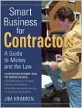 Smart Business for Contractors: A Guide to Money and the Law (For Pros, by Pros Series)