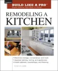 Remodeling a Kitchen (Taunton's Build like a Pro Series)