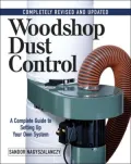 Woodshop Dust Control: A Complete Guide to Setting up Your Own System