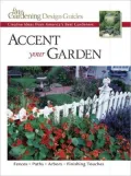 Accent Your Garden: Creative Ideas from America's Best Gardeners