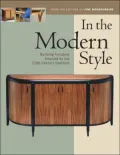 In the Modern Style: Building Furniture Inspired by the 20th Century Tradition