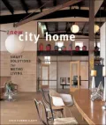 The New City Home: Smart Solutions for Metro Living