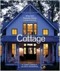 Cottage: America's Favorite Home Inside and Out