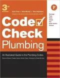 Code Check Plumbing Third Edition: An Illustrated Guide to the Plumbing Codes