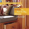 Inside the Not So Big House: Discovering the Details that Bring a Home to Life