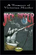 Jack The Ripper (A Treasury of Victorian Murder Series): A Journal of Whitechapel Murders 1888-1889