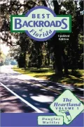 The Best Backroads of Florida: The Heartland, Vol. 1