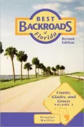 Best Backroads of Florida: Coasts, Glades and Groves: Volume 2