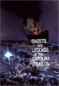 Ghosts and Legends of the Carolina Coasts