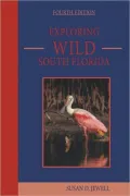 Exploring Wild South Florida