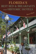 Florida's Best Bed & Breakfasts and Historic Hotels