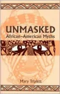 Unmasked African-American Myths