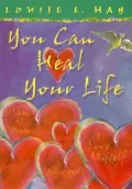 You Can Heal Your Life