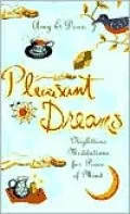 Pleasant Dreams: Nighttime Meditations for Peace of Mind