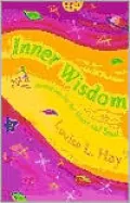 Inner Wisdom: Meditations for the Heart and Soul