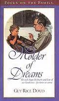 Molder of Dreams:Focus on the Family