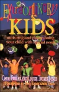 Extraordinary Kids: Nurturing and Championing Your Child with Special Needs