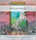 The Last Battle (Chronicles of Narnia Series #7)