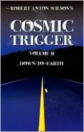 Down to Earth (Cosmic Trigger Series #2), Vol. 2