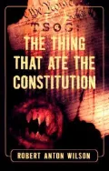 TSOG: The Thing That Ate the Constitution