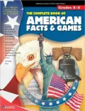 The Complete Book of American Facts and Games, Grades 3-5