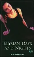 Elysian Days and Nights