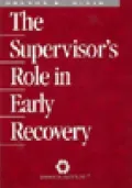 The Supervisor's Role in Early Recovery