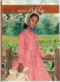 Meet Addy: An American Girl