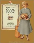 Kirsten's Cookbook: A Peek at Dining in the Paast with Meals You Can Cook Today