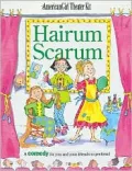Hairum Scarum: A Comedy for You and Your Friends to Perform