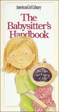 The Babysitter's Handbook: The Care and Keeping of Kids