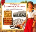 Welcome to Josefina's World, 1824: Growing up on America's Southwest Frontier