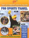 Ultimate Fan's Guide to Pro Sports Travel Pro Sports Travel