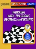 Working with Fractions, Decimals, and Percents- Up-to-Speed Math