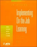 In Action: Implementing on the Job Learning