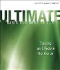 Ultimate Basic Business Skills: Training an Effective Workforce (Astd Ultimate Series)