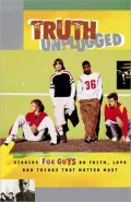 Truth Unplugged: Guys