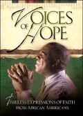Voices of Hope : Timeless Expressions of Faith from African Americans