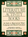 Literature Activity Books: An Index to Materials for Whole Language and Shared Literature