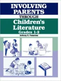 Involving Parents Through Children's Literature: Grades 1-2