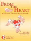 From the Heart: Books and Activities About Friends