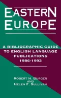 Eastern Europe, 1986-1993: A Bibliographic Guide to English Language Publications, 19861993