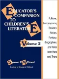 Educator's Companion To Children's Literature, Vol. 2