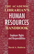 The Academic Librarian's Human Resources Handbook