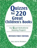 Quizzes for 220 Great Children's Books: The Quest Motivational Reading Program