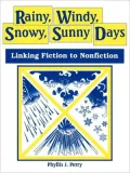 Rainy, Windy, Snowy, Sunny Days