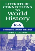 Literature Connections To World History K6