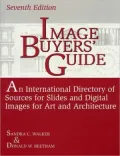 Image Buyer's Guide An International Directory of Sources for Slides and Digital Images for ...